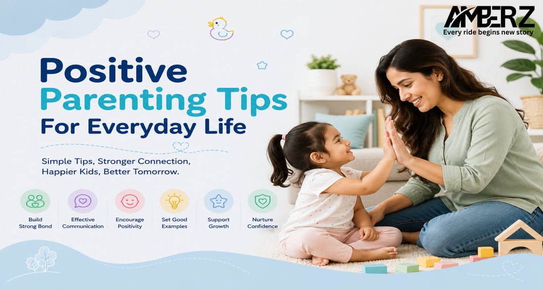 Positive Parenting Tips For Everyday Life